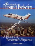 Book cover of Beechcraft - Pursuit of Perfection by PHILLIPS, Edward H.